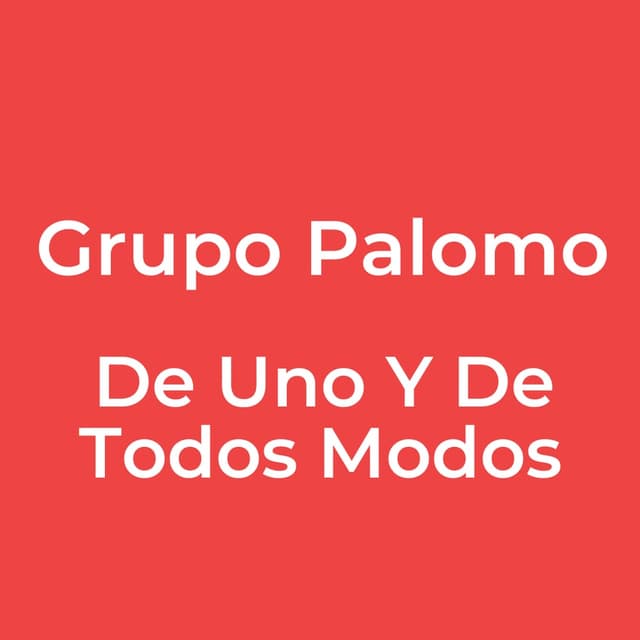 De Uno Y De Todos Modos