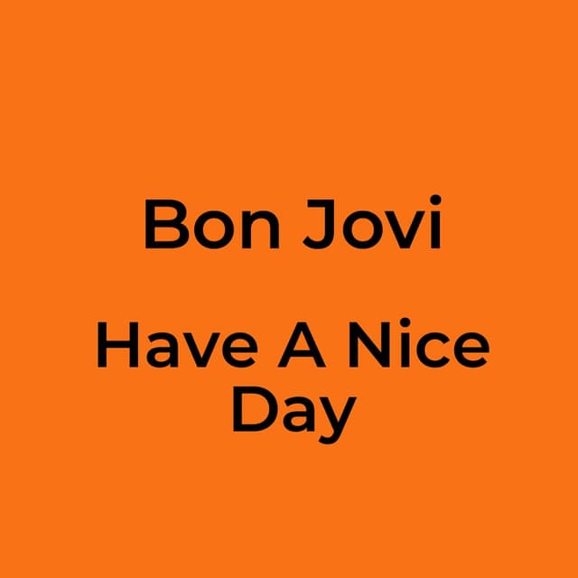 Have A Nice Day