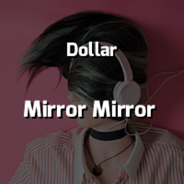 Mirror Mirror