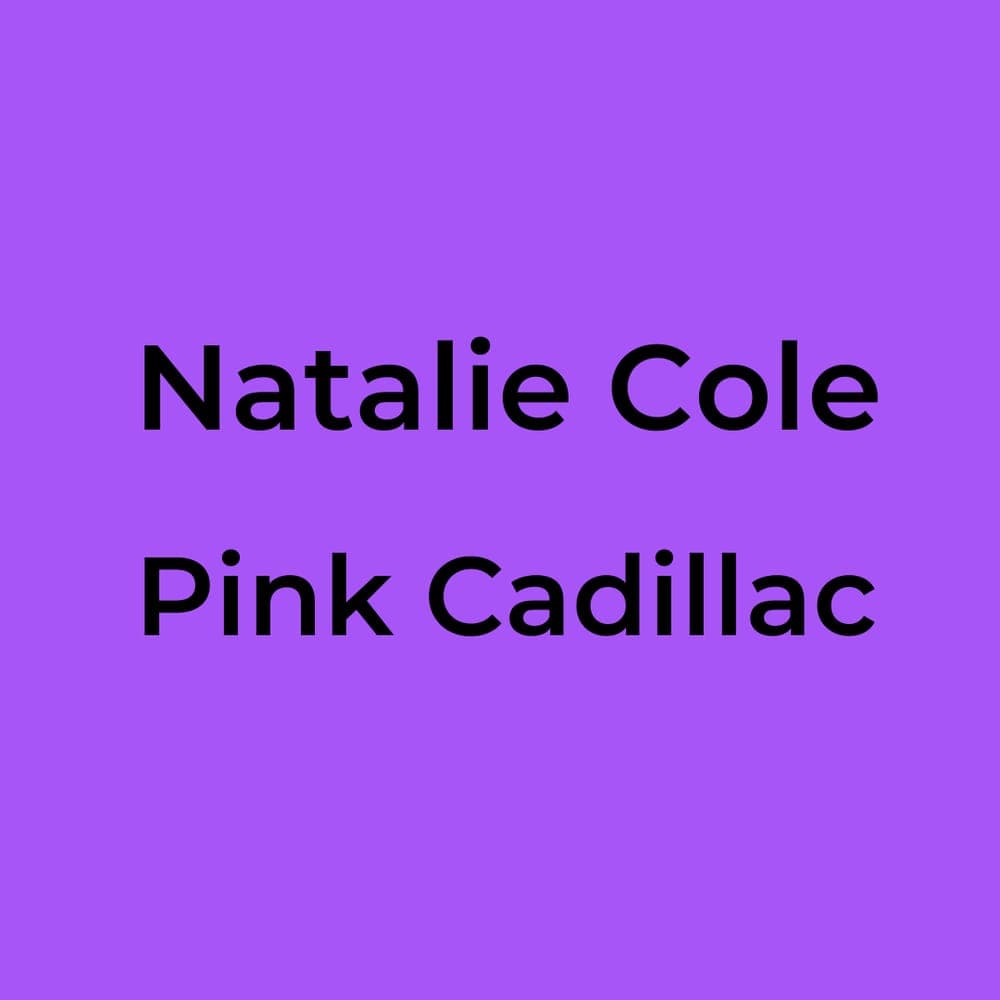 Natalie Cole - Pink Cadillac