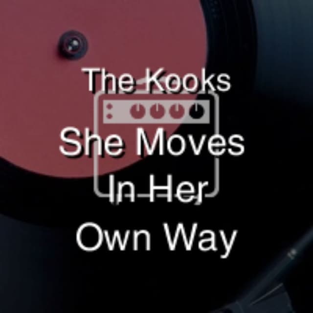 She Moves In Her Own Way