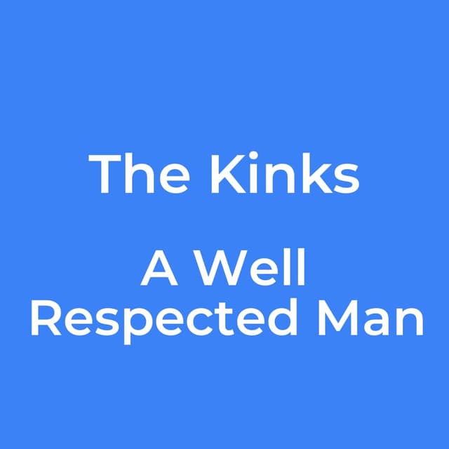 A Well Respected Man