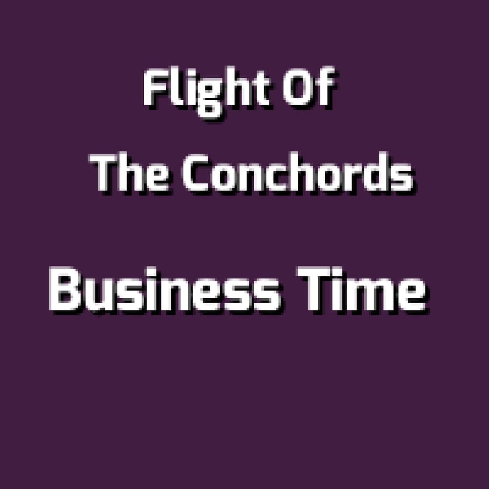 Flight Of The Conchords - Business Time