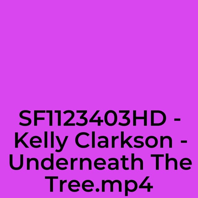 SF1123403HD - Kelly Clarkson - Underneath The Tree.mp4