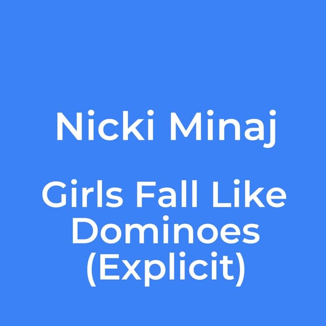 Girls Fall Like Dominoes (Explicit)