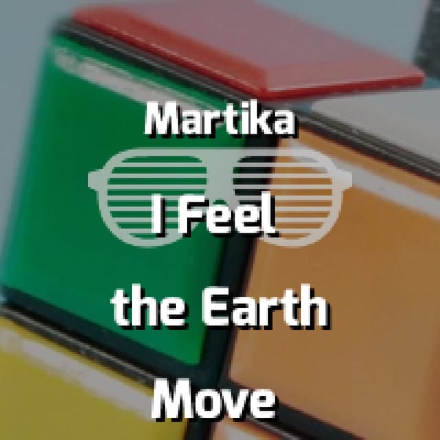 I Feel the Earth Move