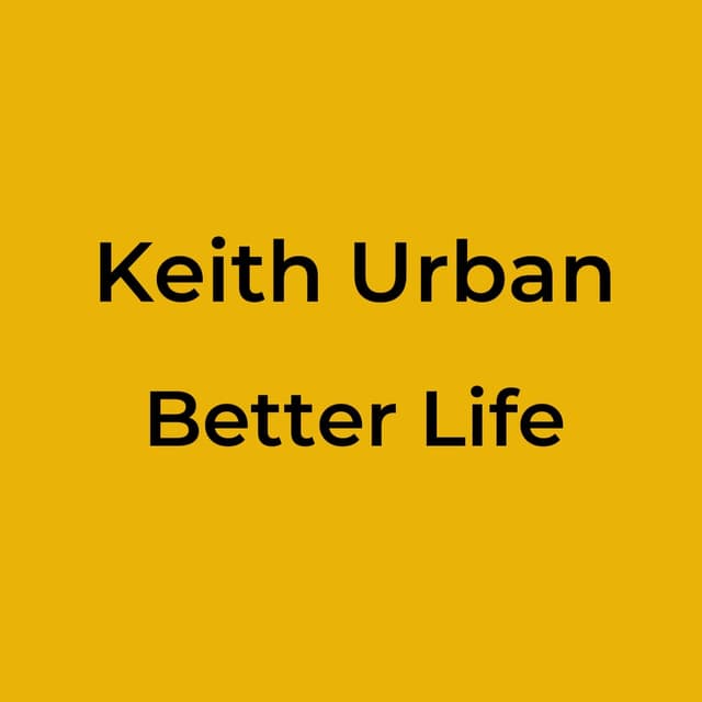 Better Life