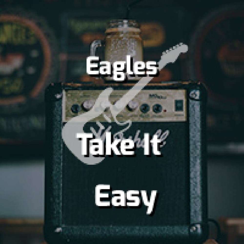Eagles - Take It Easy