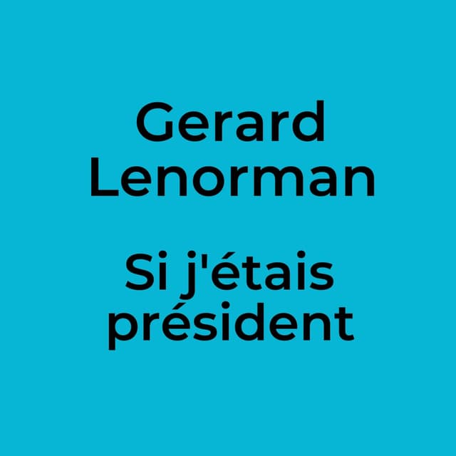 Si j'étais président