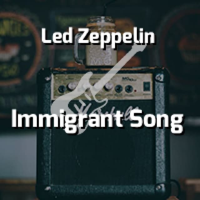 Immigrant Song
