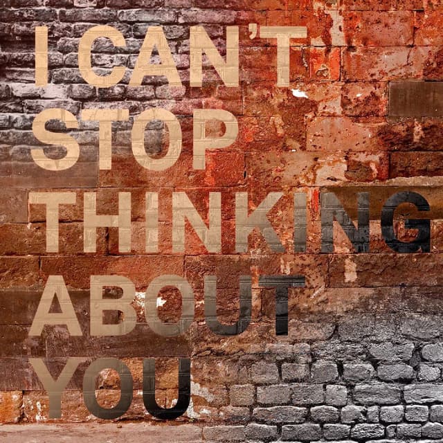 I Can't Stop Thinking About You