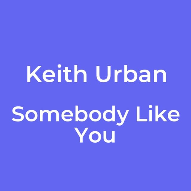 Somebody Like You