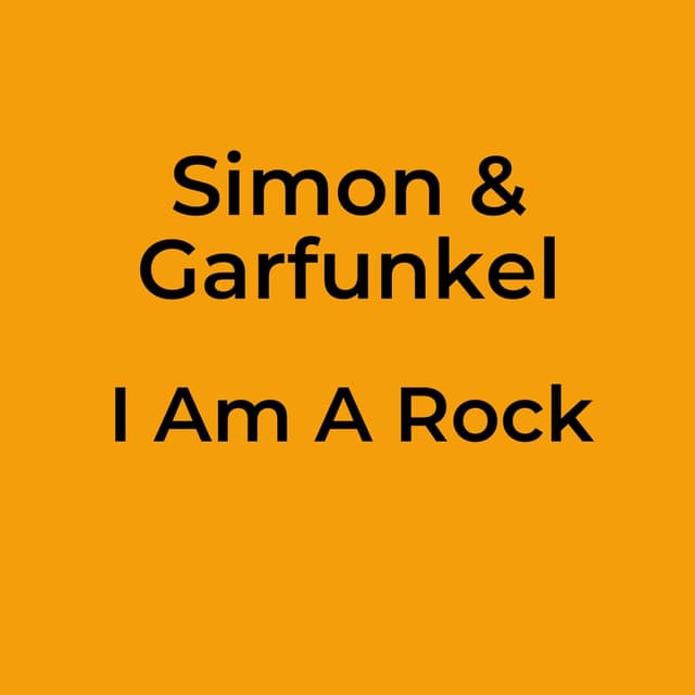 I Am A Rock
