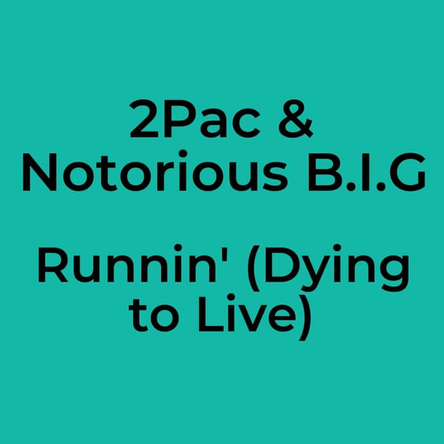 Runnin' (Dying to Live)
