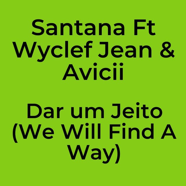 Dar um Jeito (We Will Find A Way)
