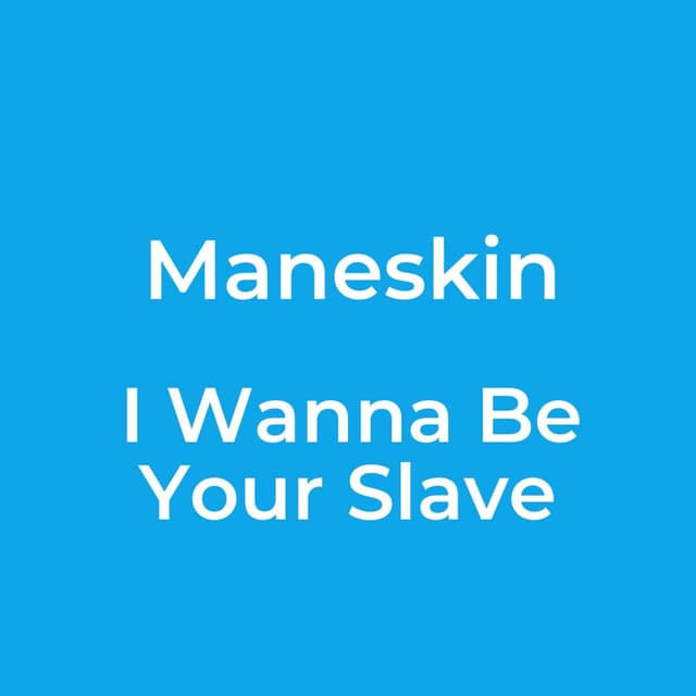 I Wanna Be Your Slave
