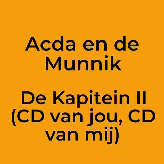 De Kapitein II (CD van jou, CD van mij)