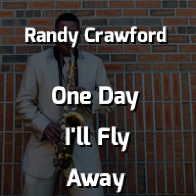 One Day I'll Fly Away