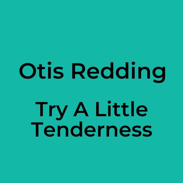Try A Little Tenderness