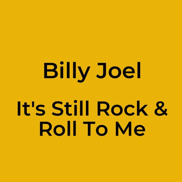 It's Still Rock & Roll To Me
