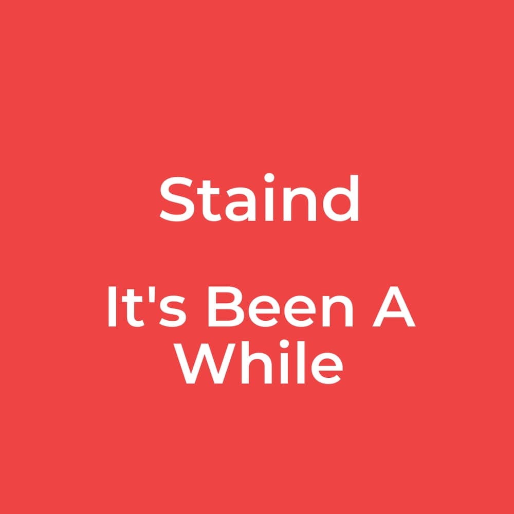 Staind - It's Been A While