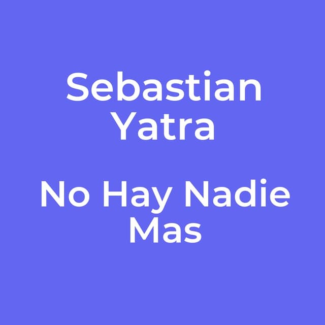 No Hay Nadie Mas