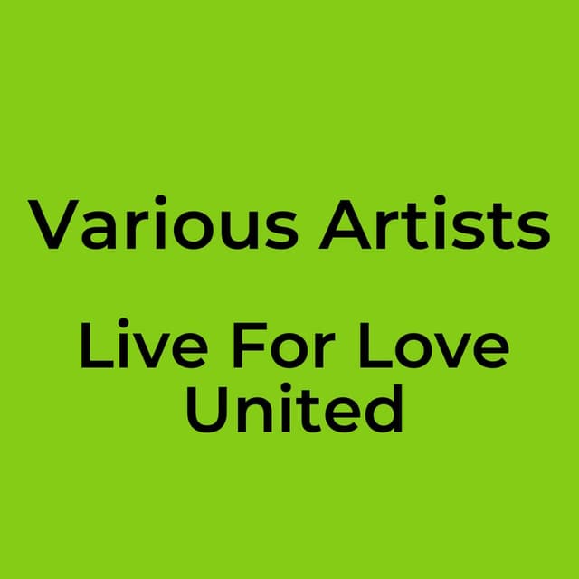 Live For Love United