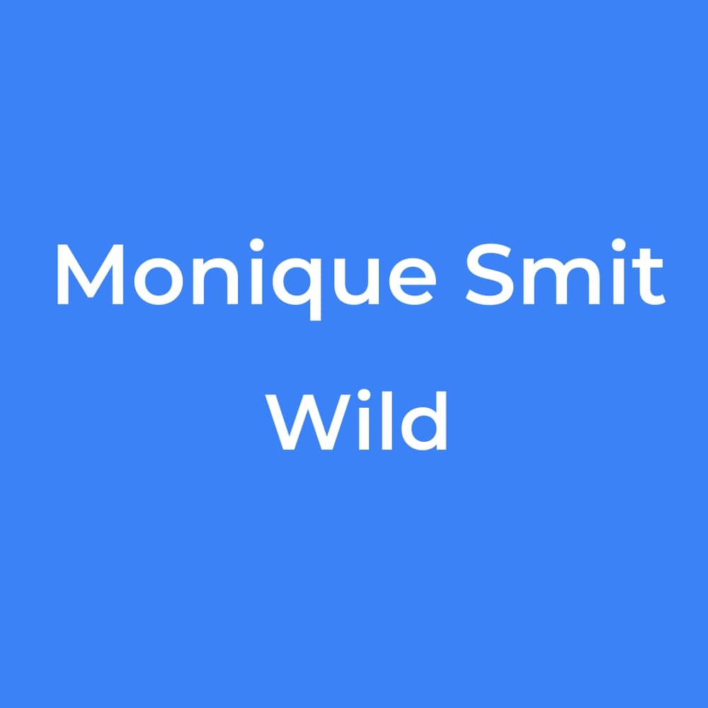 Monique Smit - Wild