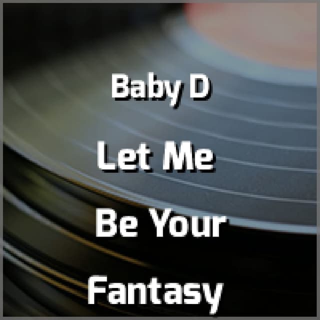 Let Me Be Your Fantasy