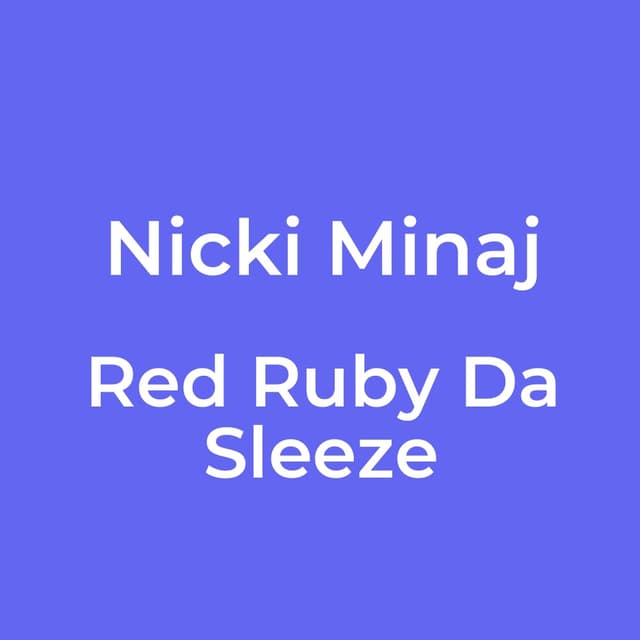 Red Ruby Da Sleeze