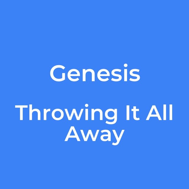 Throwing It All Away