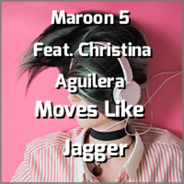 Moves Like Jagger
