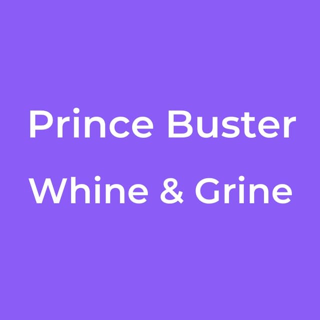 Whine & Grine