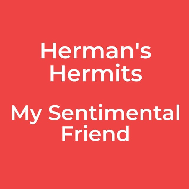 My Sentimental Friend