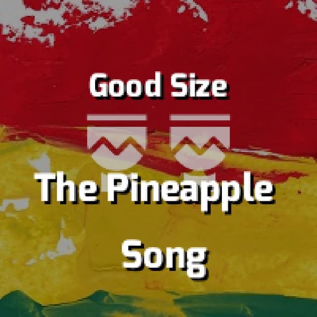 The Pineapple Song