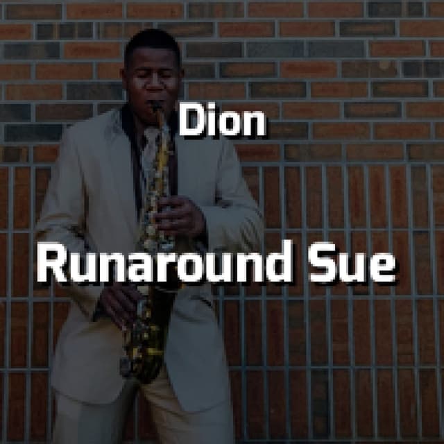 Runaround Sue