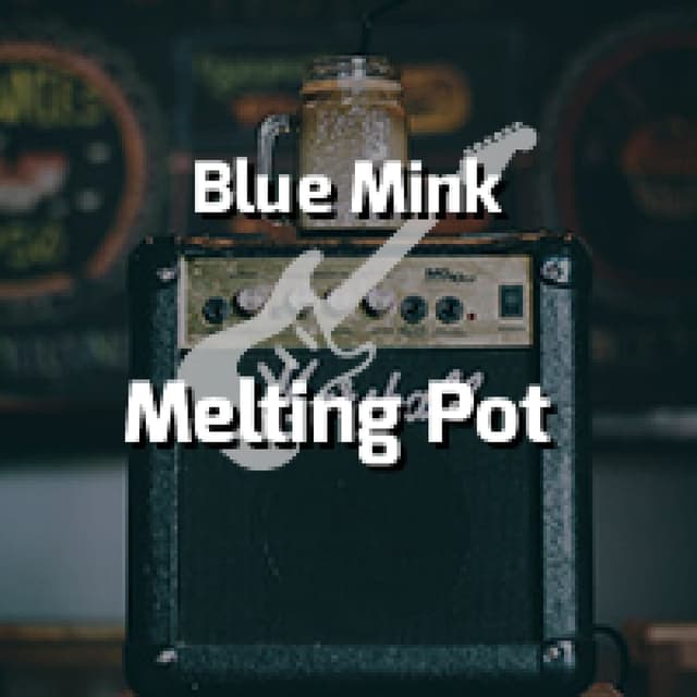 Melting Pot