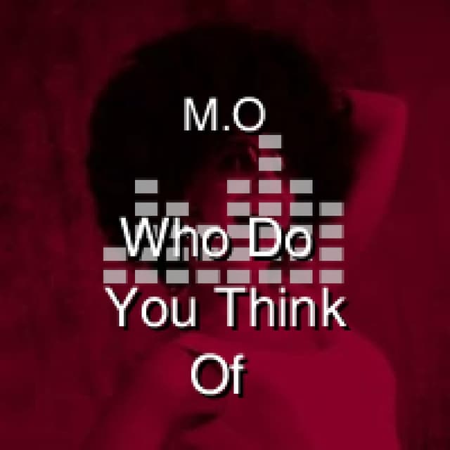 Who Do You Think Of