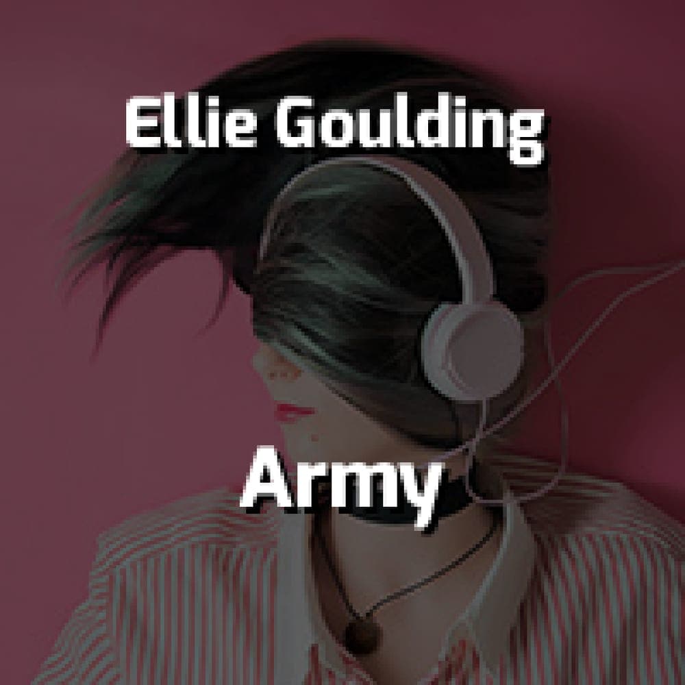 Ellie Goulding - Army