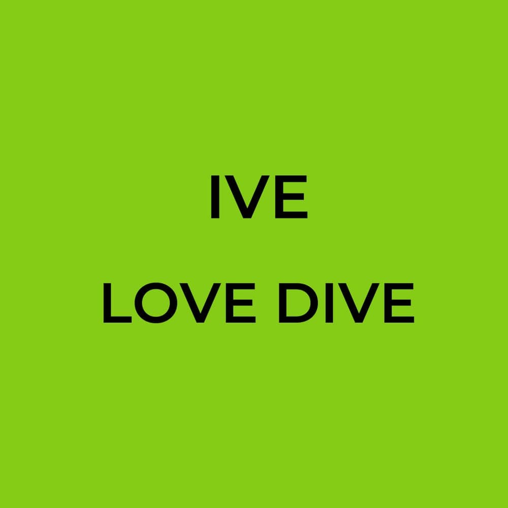 IVE - LOVE DIVE