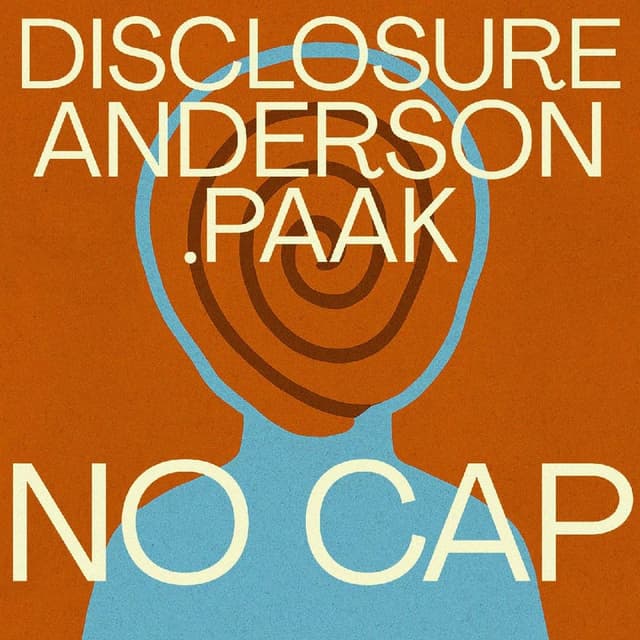 Disclosure & Anderson .Paak - No Cap