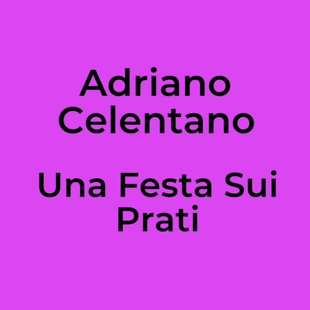 Una Festa Sui Prati