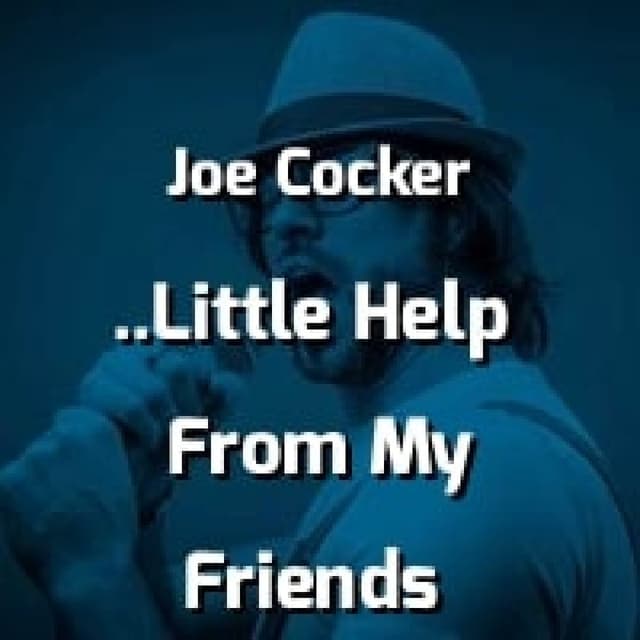 Joe Cocker - With A Little Help From My Friends