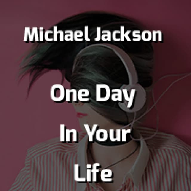 One Day In Your Life