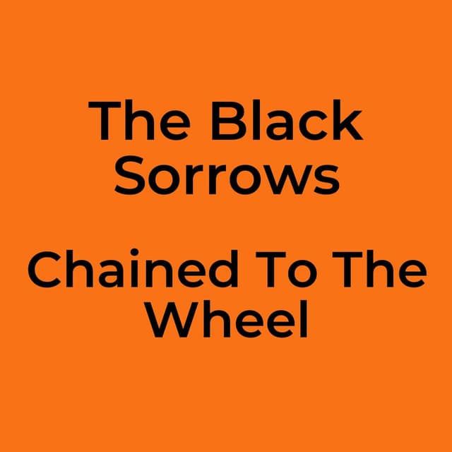 Chained To The Wheel