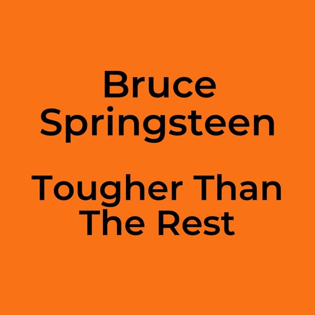 Tougher Than The Rest