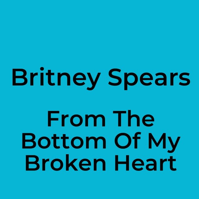 From The Bottom Of My Broken Heart