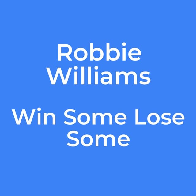 Win Some Lose Some