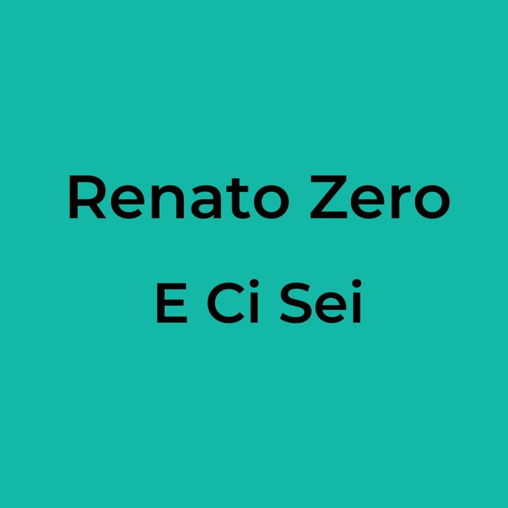 Renato Zero - E Ci Sei