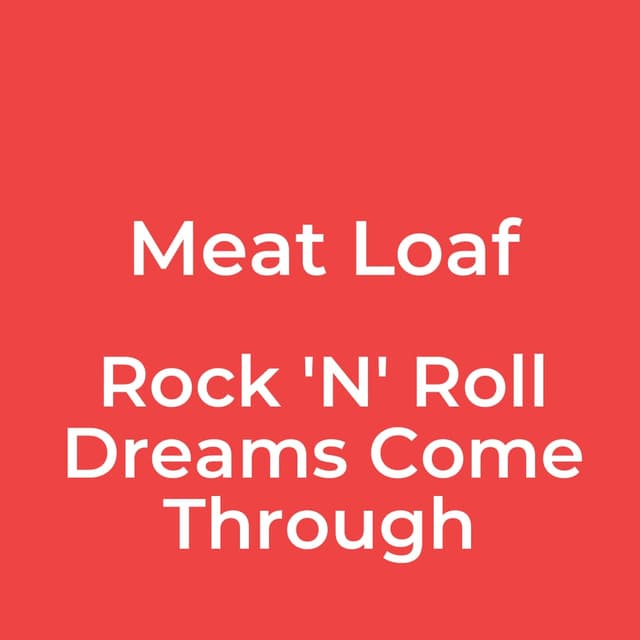 Rock 'N' Roll Dreams Come Through